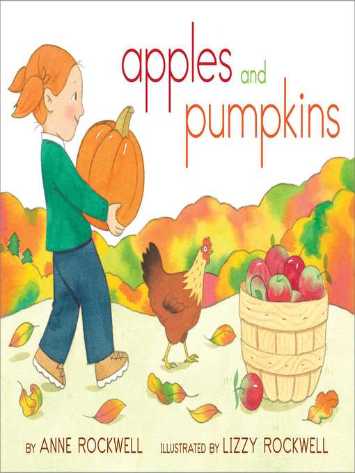 Title details for Apples and Pumpkins by Anne Rockwell - Wait list